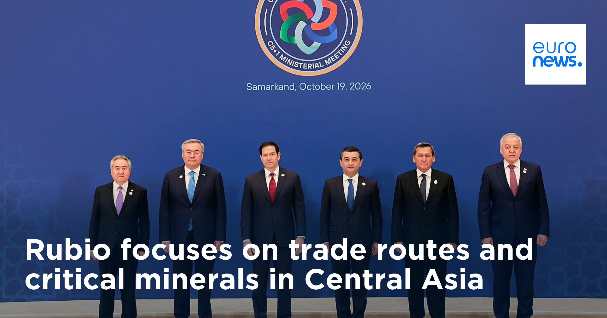 Rubio focuses on trade routes and critical minerals in Central Asia